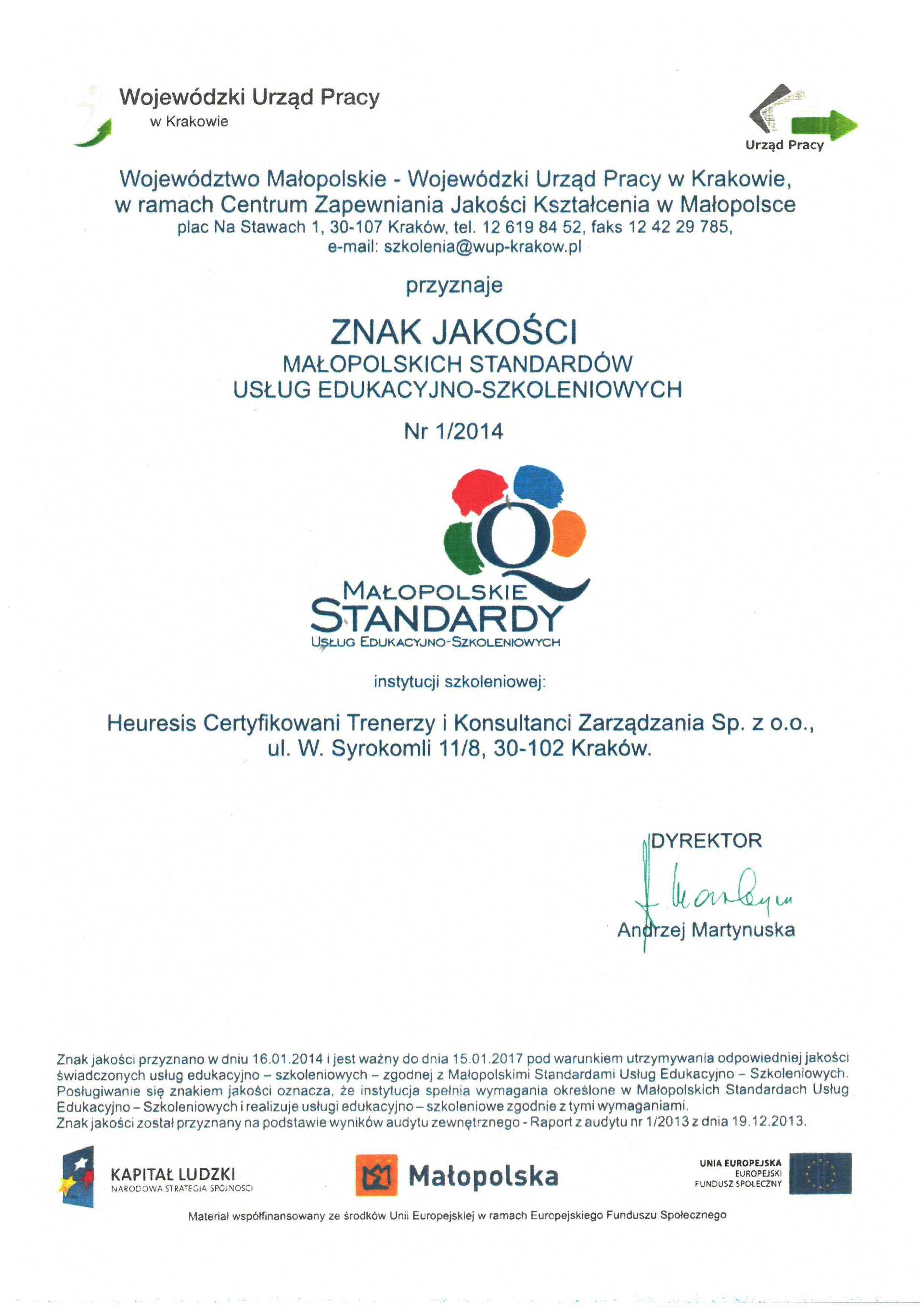 Certyfikat znak jakości małopolskich standardów usług edukacyjno-szkoleniowych (MSUES) dla Heuresis o numerze 1/2014